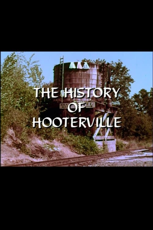 The History of Hootervilleのポスター