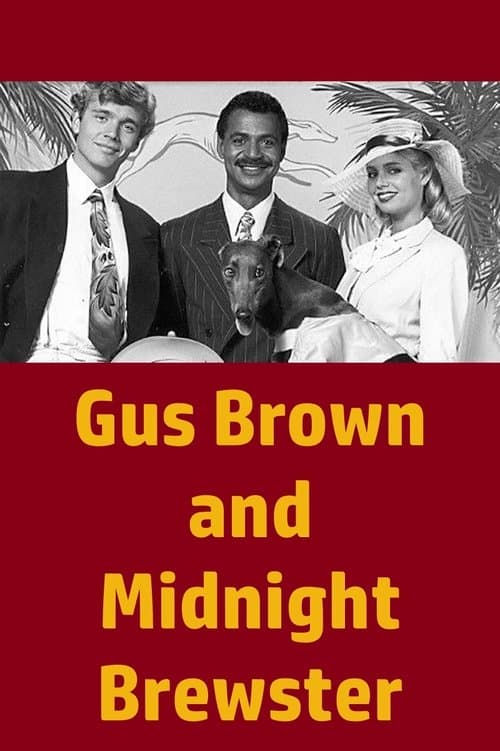 Gus Brown and Midnight Brewsterのポスター