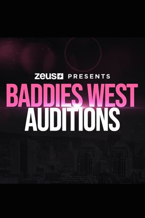 Baddies West Auditionsのポスター