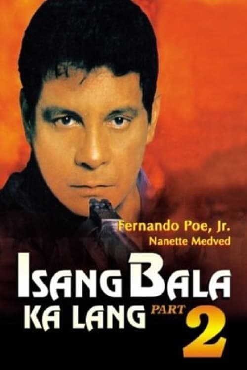 Isang Bala Ka Lang Part 2のポスター