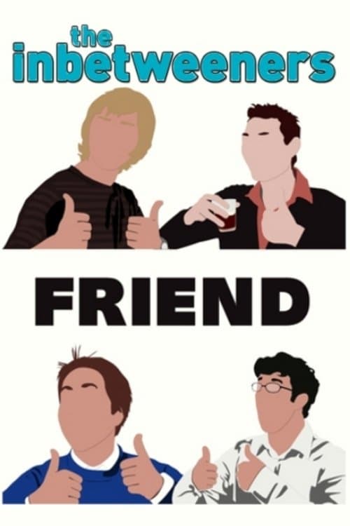 The Inbetweeners: Fwends Reunitedのポスター