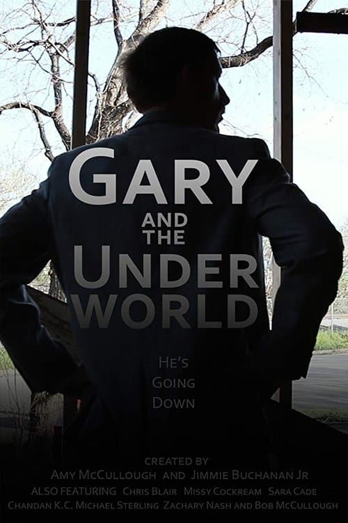 Gary and the Underworldのポスター