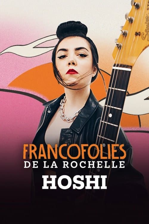 Hoshi aux Francofolies 2025のポスター