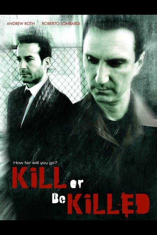 Kill or Be Killedのポスター