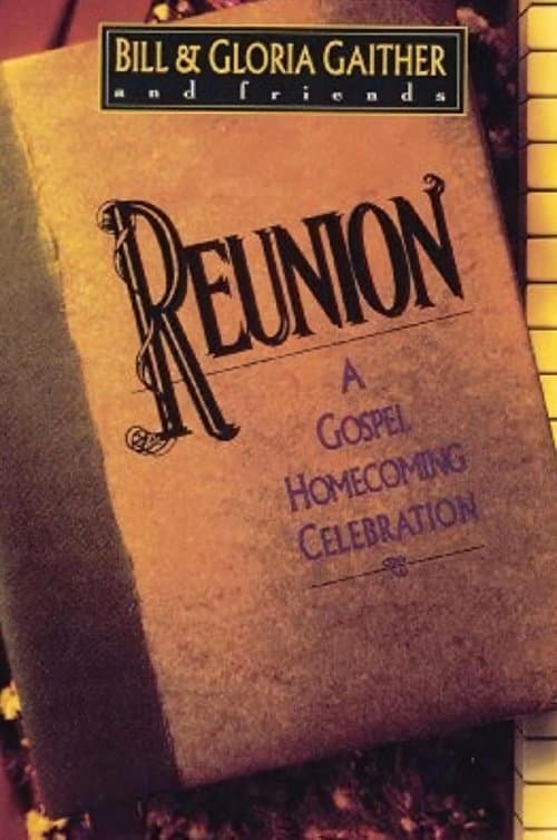 Reunion: A Gospel Homecoming Celebrationのポスター