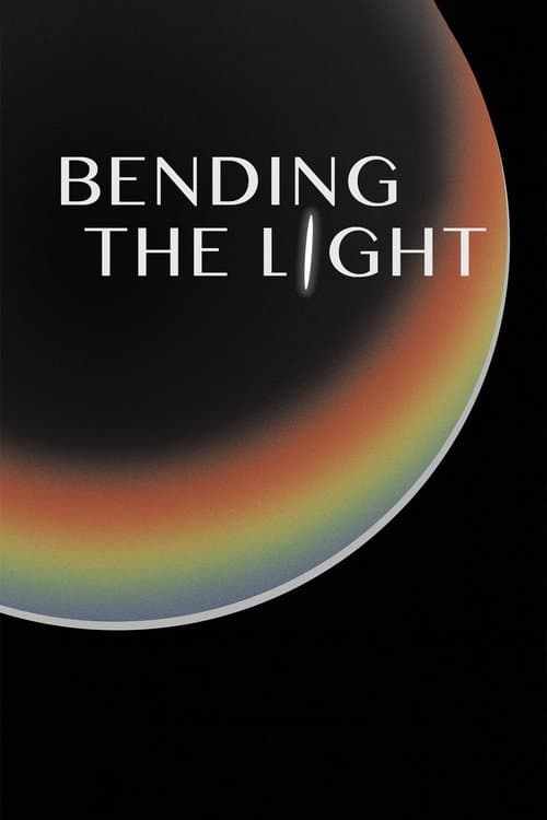 Bending the Lightのポスター