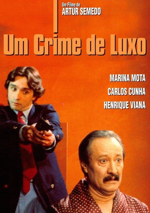 Um Crime de Luxoのポスター