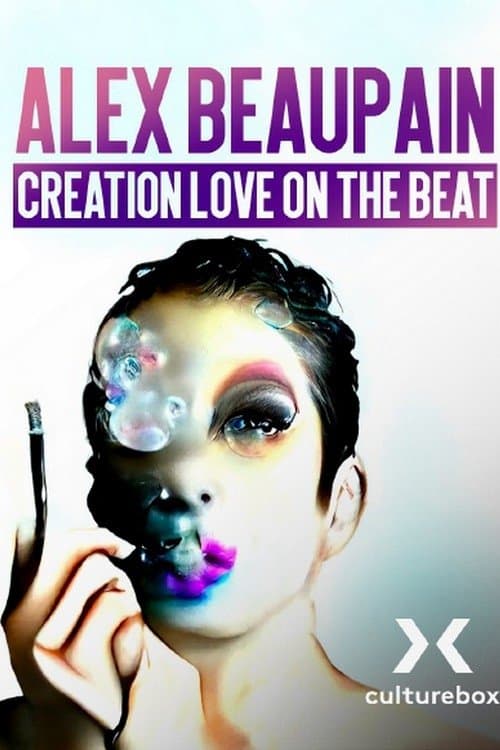 Alex Beaupain, Création Love on the beat etcのポスター