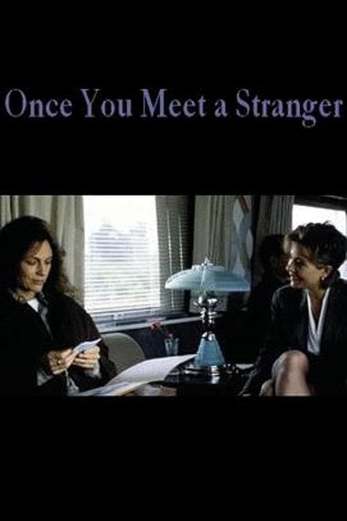 Once You Meet a Strangerのポスター