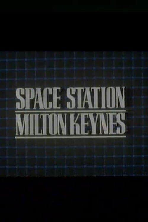 Space Station Milton Keynesのポスター