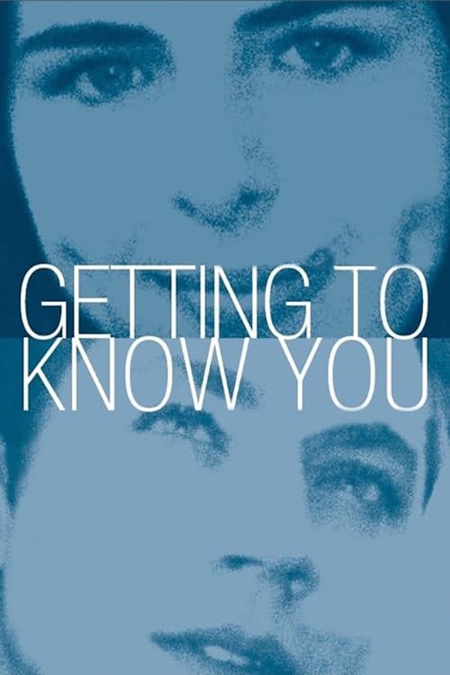 Getting to Know Youのポスター