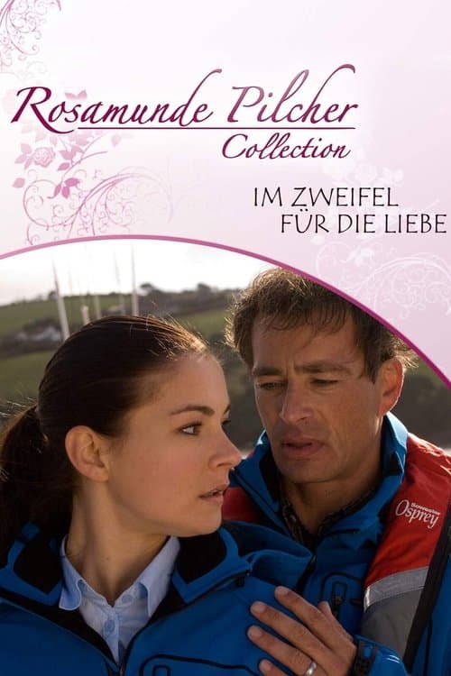 Rosamunde Pilcher: Im Zweifel für die Liebeのポスター