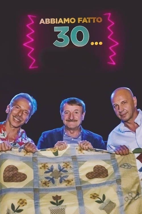 Abbiamo fatto 30...のポスター