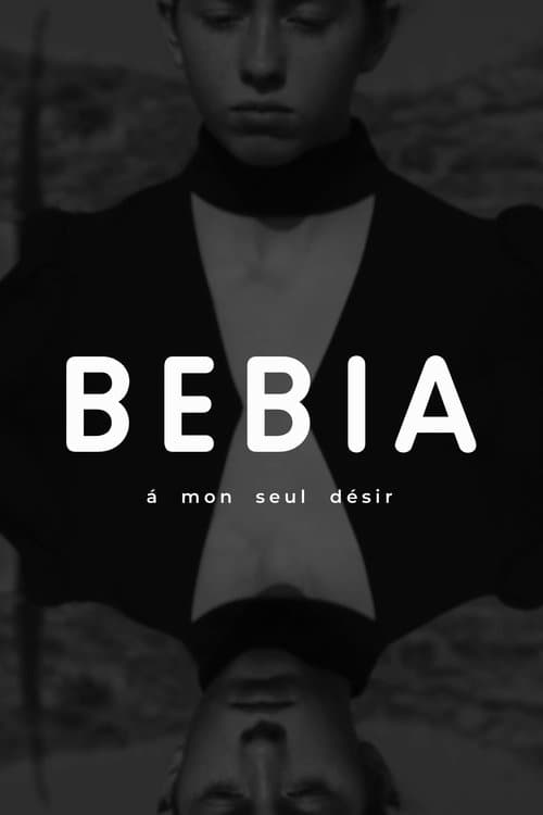 Bebia, à mon seul désirのポスター
