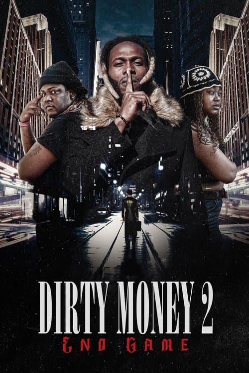 Dirty Money 2: End Gameのポスター