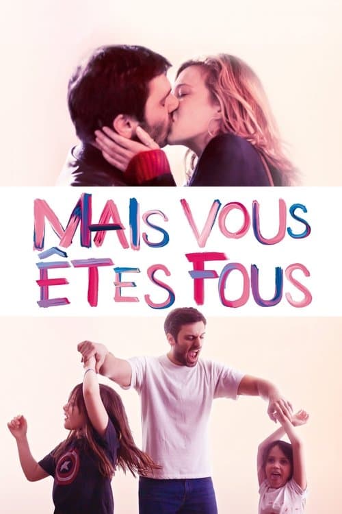 Mais vous êtes fousのポスター