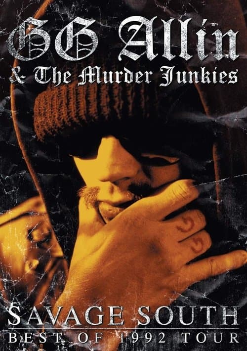 GG Allin & the Murder Junkies: Savage South - Best of 1992 Tourのポスター