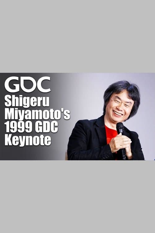 Shigeru Miyamoto's 1999 GDC Keynoteのポスター