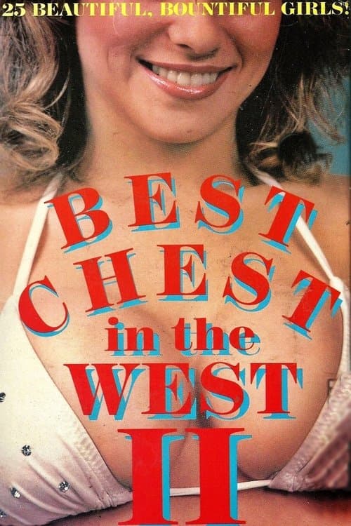 Best Chest in the West IIのポスター
