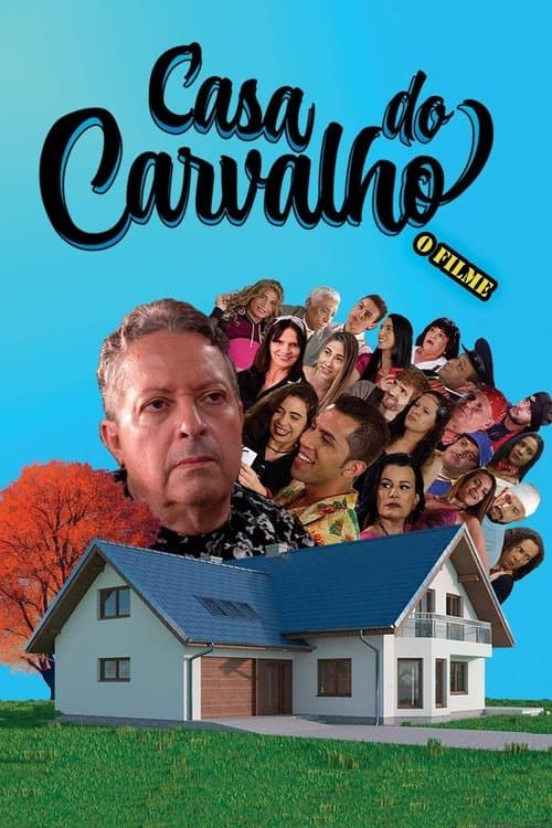 Casa do Carvalho - O Filmeのポスター