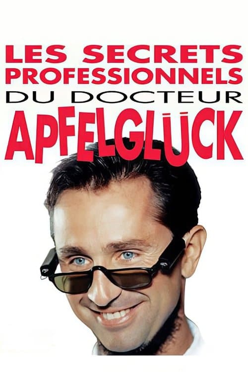 Les Secrets professionnels du Docteur Apfelglückのポスター