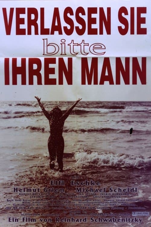 Verlassen sie bitte ihren Mannのポスター