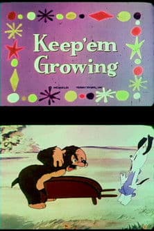 Keep 'Em Growingのポスター