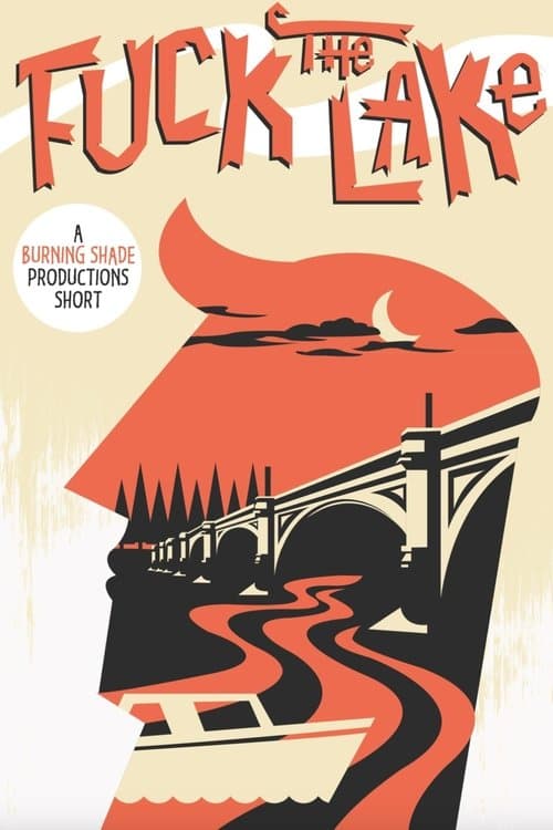 Fuck the Lakeのポスター
