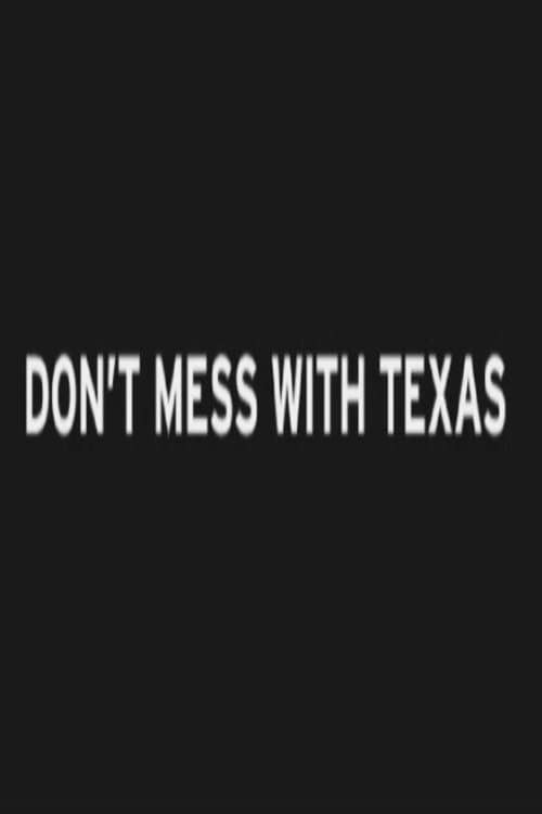 Don't Mess with Texasのポスター