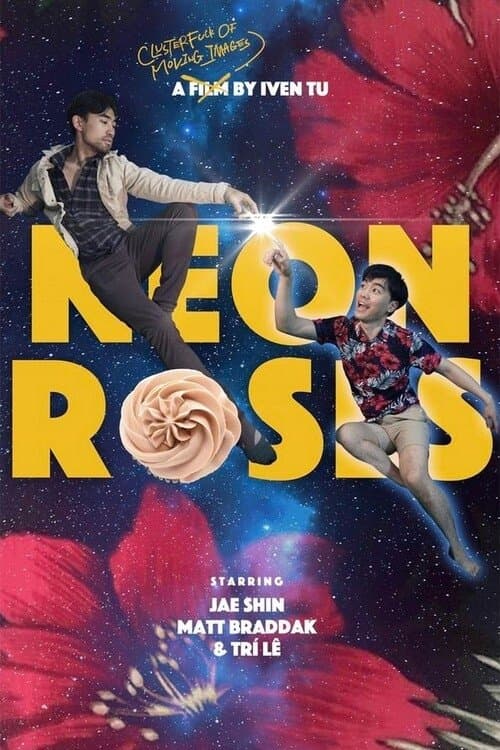 Neon Rosesのポスター