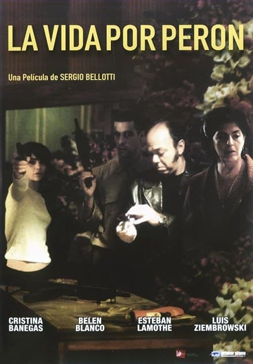 La vida por Perónのポスター