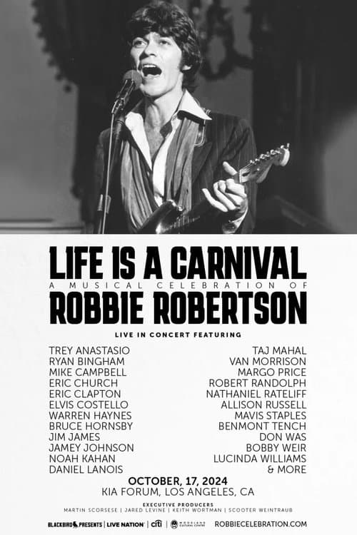 Life Is a Carnival: A Musical Celebration of Robbie Robertsonのポスター