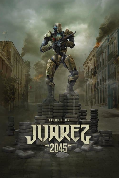 Juarez 2045のポスター