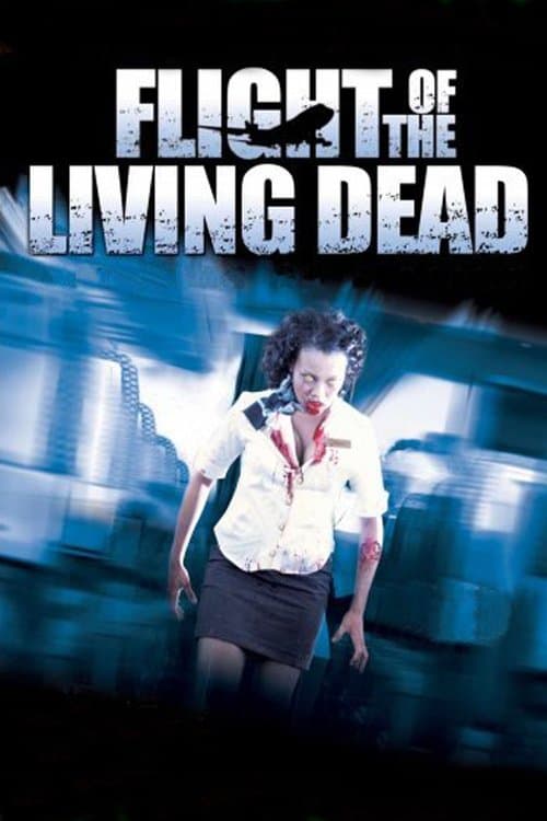 Flight of the Living Deadのポスター