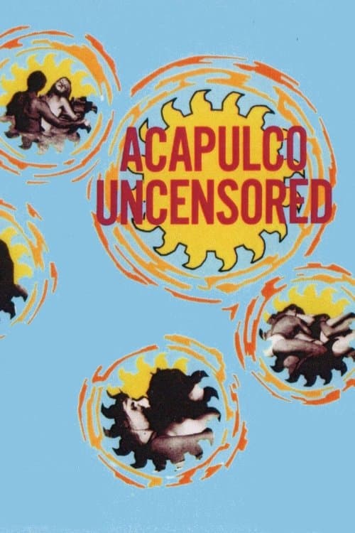 Acapulco Uncensoredのポスター