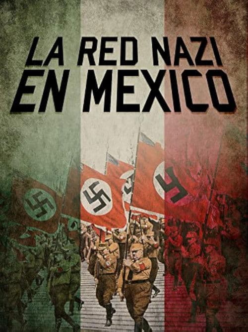 La Red Nazi en Méxicoのポスター