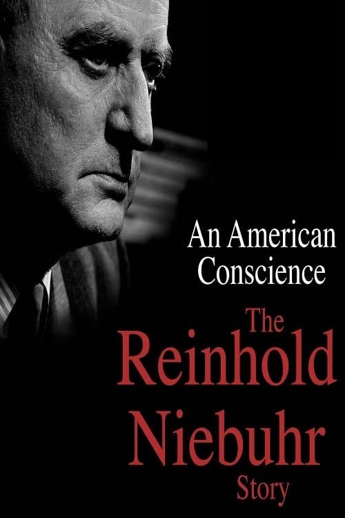 An American Conscience: The Reinhold Niebuhr Storyのポスター