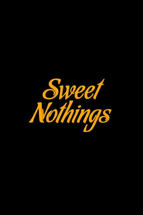 Sweet Nothingsのポスター