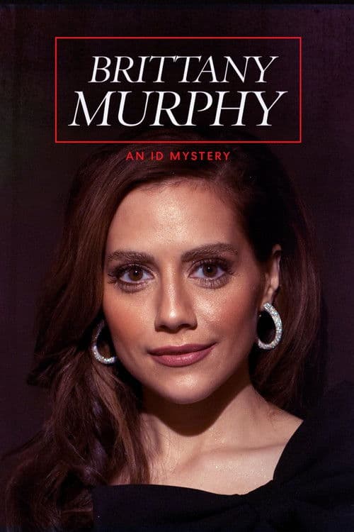 Brittany Murphy: An ID Mysteryのポスター