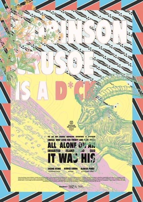 Het leven en de vreemde verrassende avonturen van Robinson Crusoe die acht en twintig jaar helemaal alleen op een bewoond eiland leefde en zei dat het van hem wasのポスター