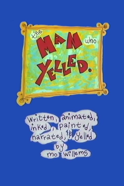 The Man Who Yelledのポスター