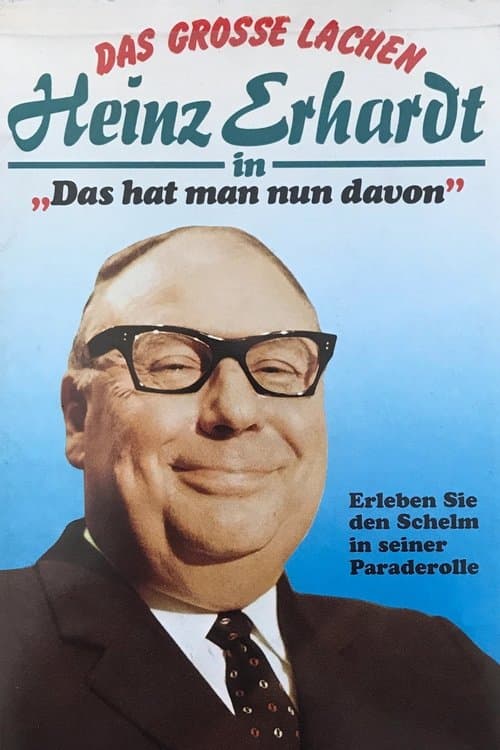 Das hat man nun davonのポスター