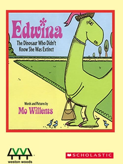 Edwina, the Dinosaur Who Didn't Know She Was Extinctのポスター