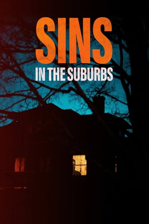 Sins in the Suburbsのポスター
