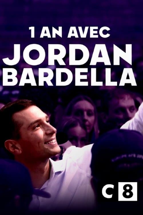Un an avec Jordan Bardellaのポスター