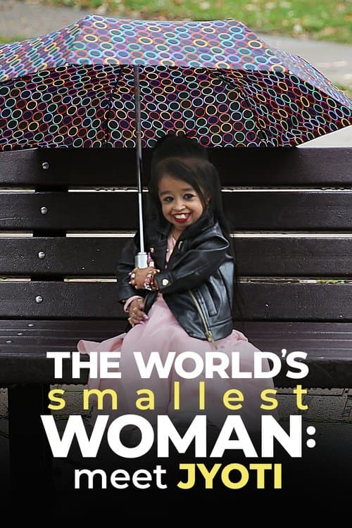 The World's Smallest Woman: Meet Jyotiのポスター
