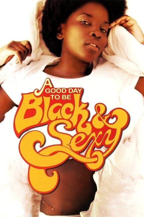 A Good Day to Be Black & Sexyのポスター