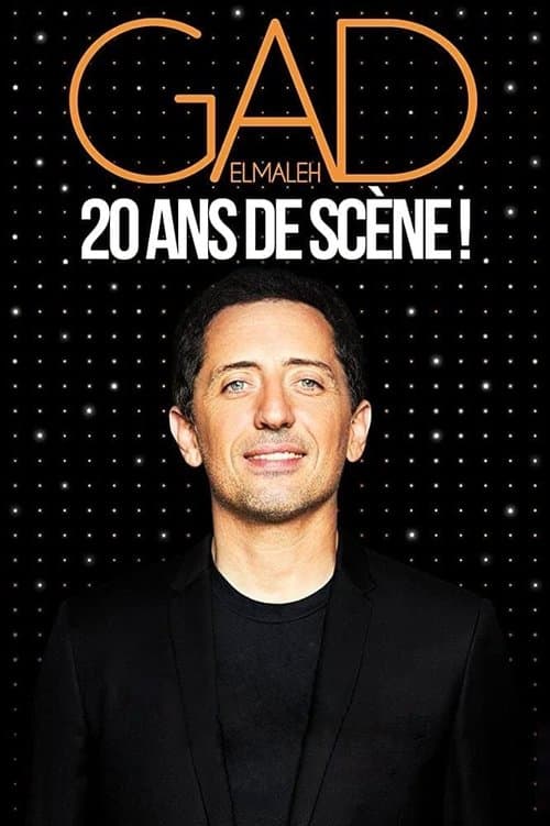 Gad Elmaleh - 20 ans de scène !のポスター