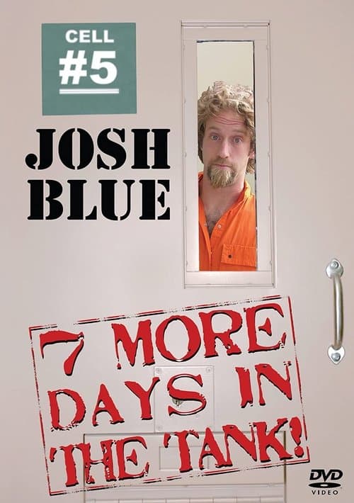 Josh Blue: 7 More Days In The Tankのポスター