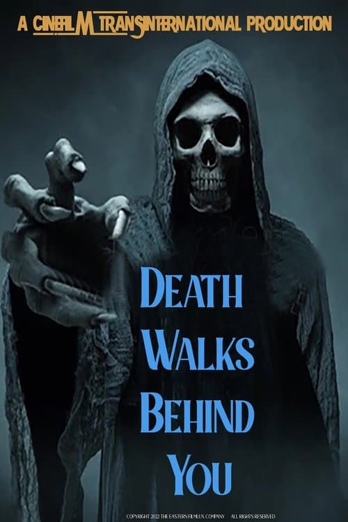 Death Walks Behind Youのポスター